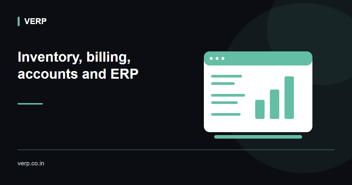 VERP: smart ERP for inventory, sales, GST billing, accounts and HR